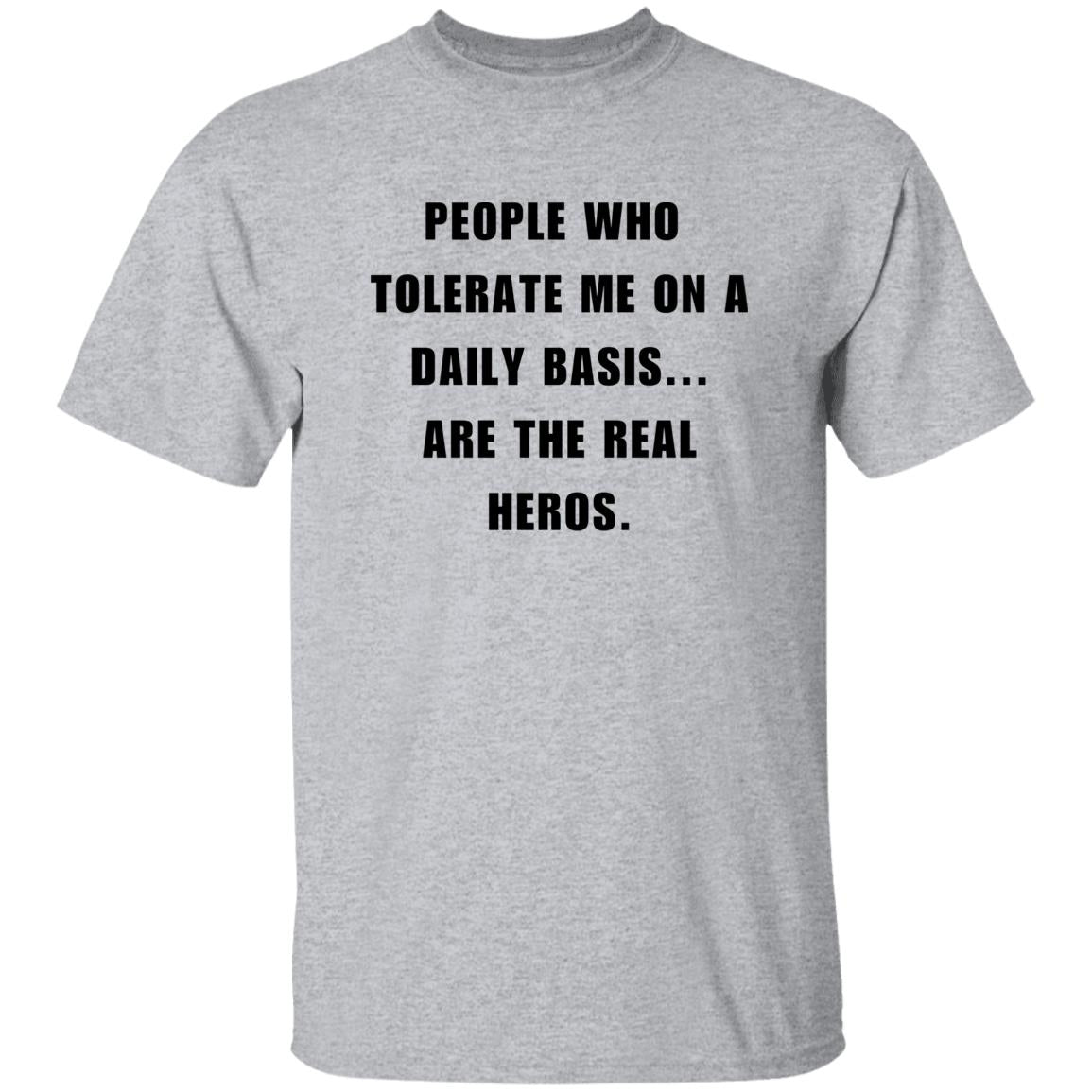 Tolerate Me & I Am That Hero - Companion T-Shirts