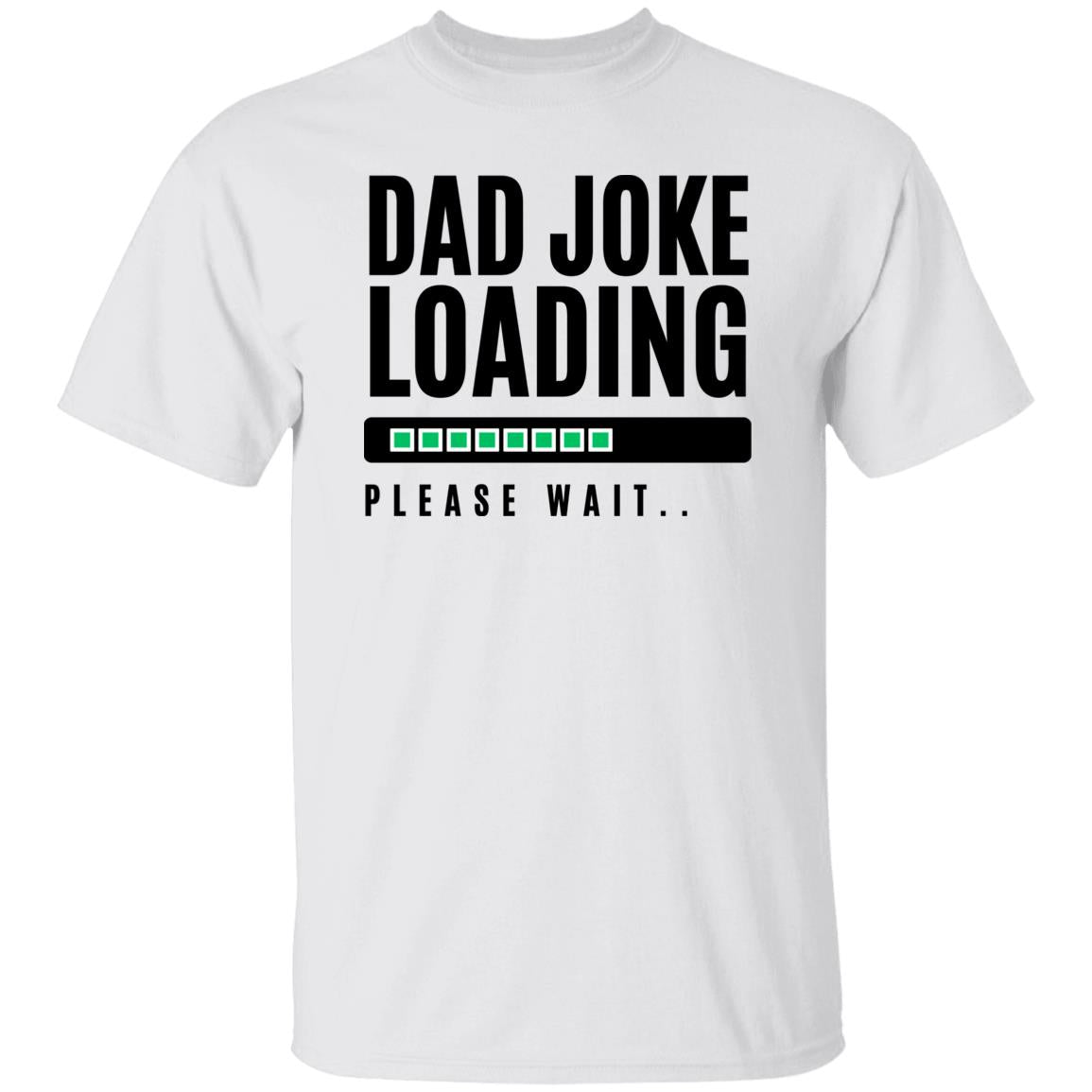 Dad Joke Loading T-Shirt