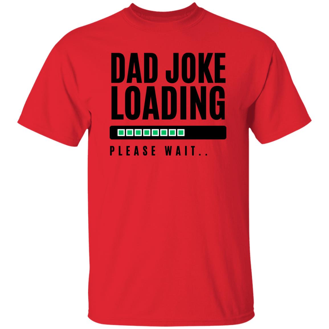 Dad Joke Loading T-Shirt