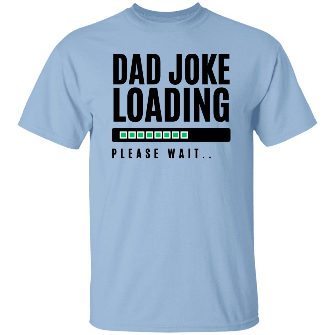 Dad Joke Loading T-Shirt