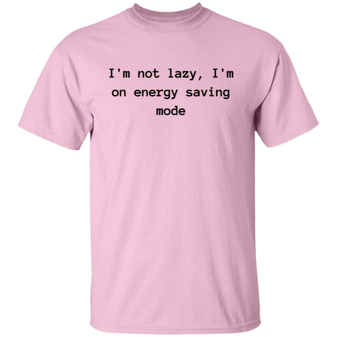 Im Not Lazy Cotton T-Shirt