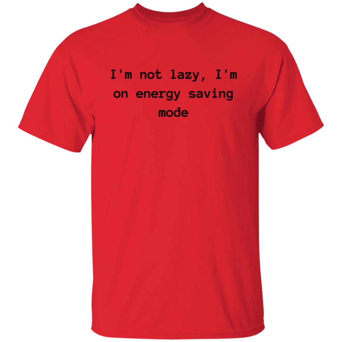 Im Not Lazy Cotton T-Shirt