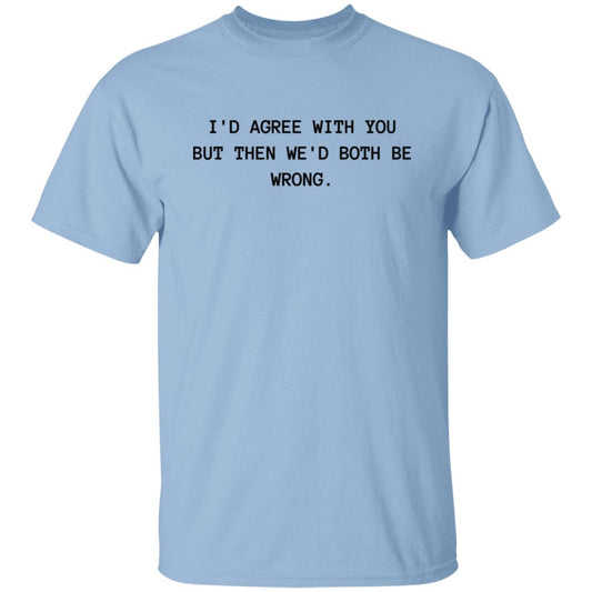 Both Wrong Cotton T-Shirt