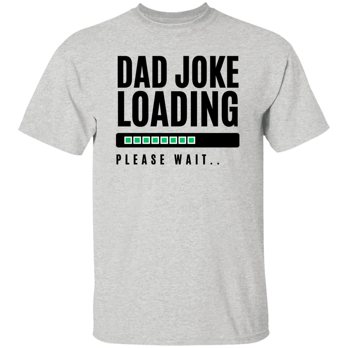 Dad Joke Loading T-Shirt