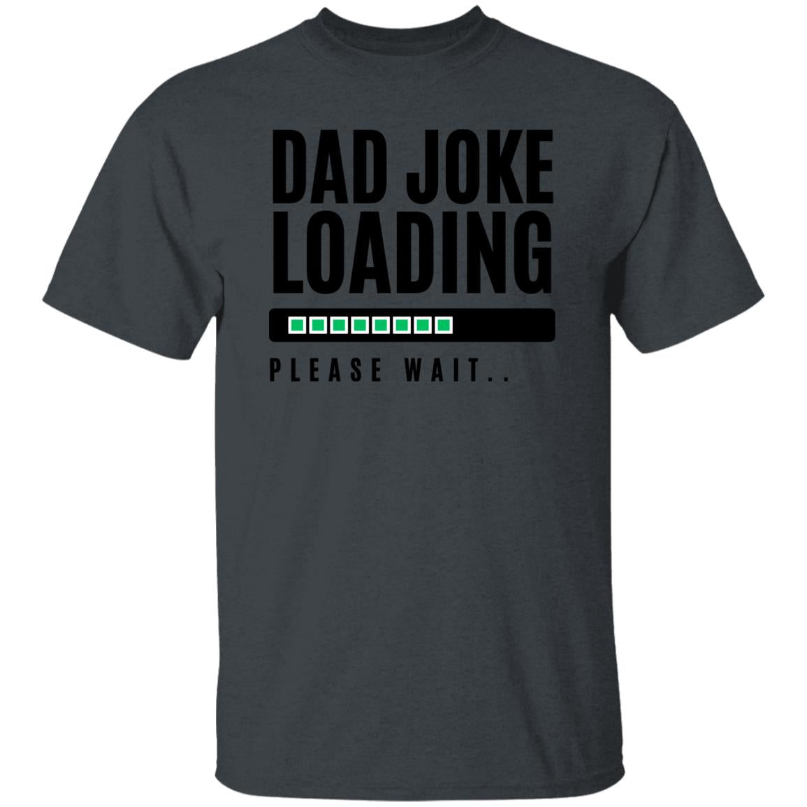 Dad Joke Loading T-Shirt